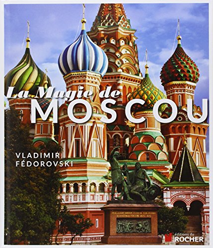 [La ]magie de Moscou